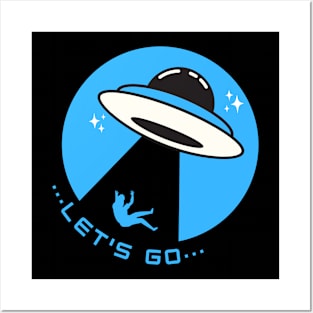 Let's Go! | UFO Abductions | UAP Posters and Art